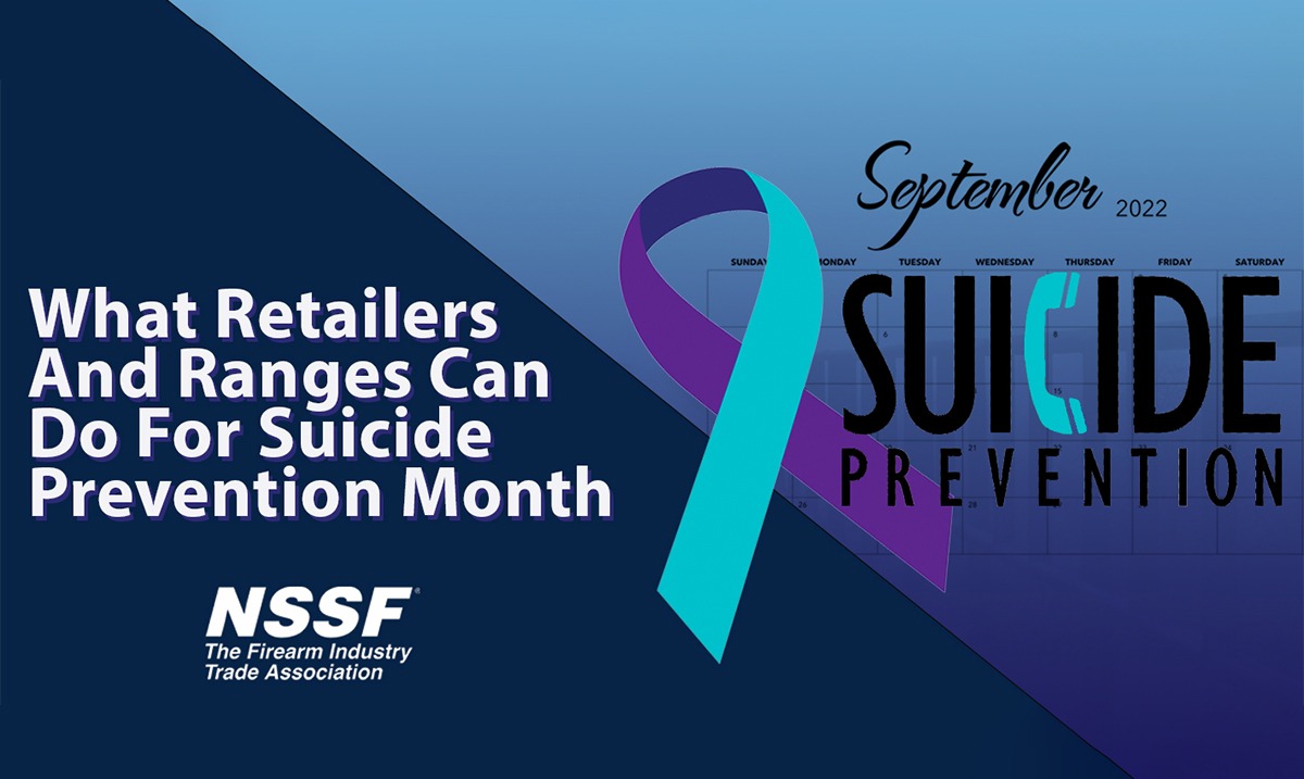 What Firearm Retailers and Ranges Can Do for Suicide Prevention Month this September • NSSF