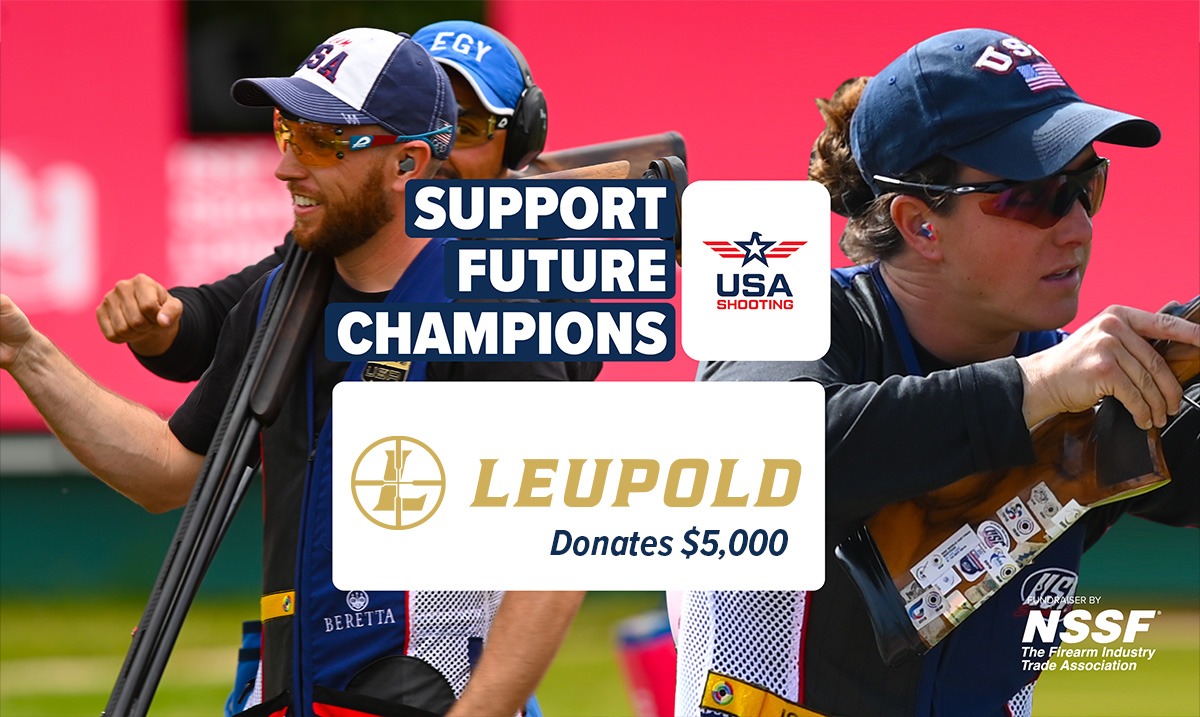Leupold & Stevens, Inc. Supports USA Shooting Athletes Through NSSF Fundraiser • NSSF